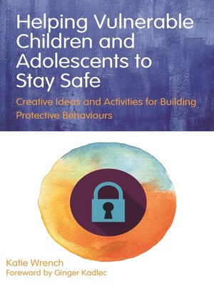 cover image of Helping Vulnerable Children and Adolescents to Stay Safe